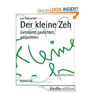 Der kleine Zeh Getrumt, gedichtet, gesponnen (German Edition) eBook Leo Hamacher Kindle Store