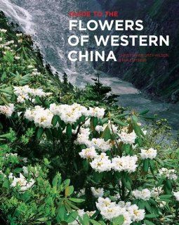 Guide to the Flowers of Western China (9781842461693) Christopher Grey Wilson, Phillip Cribb Books