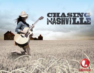 Chasing Nashville Season 1, Episode 1 "Small Town, Big Dreams"  Instant Video