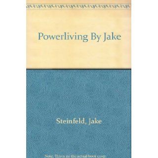Powerliving By Jake Jake Steinfeld 9780609000380 Books