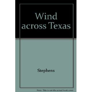 Wind Across Texas Donna Stephens 9780380772735 Books
