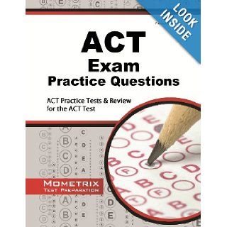 ACT Exam Practice Questions ACT Practice Tests & Review for the ACT Test ACT Exam Secrets Test Prep Team 9781614034858 Books