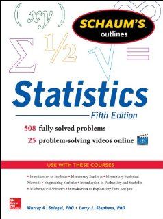 Schaum's Outline of Statistics, 5th Edition (Schaum's Outline Series) (9780071822527) Murray Spiegel, Larry Stephens Books