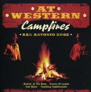 At Western Campfires San Antonio Rose Music