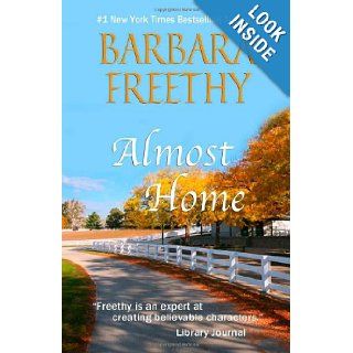 Almost Home Barbara Freethy 9780985199753 Books