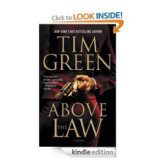 Above the Law eBook Tim Green Kindle Store