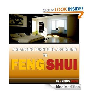 Arranging Furniture According to Feng Shui eBook Mercy Zhou Kindle Store