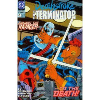 Deathstroke The Terminator #4 Against the Ravager Books