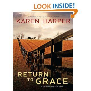 Return to Grace (A Home Valley Amish Novel)   Kindle edition by Karen Harper. Romance Kindle eBooks @ .