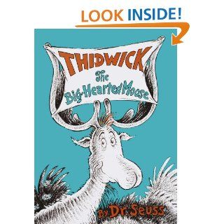 Thidwick the Big Hearted Moose (Classic Seuss) eBook Dr. Seuss Kindle Store