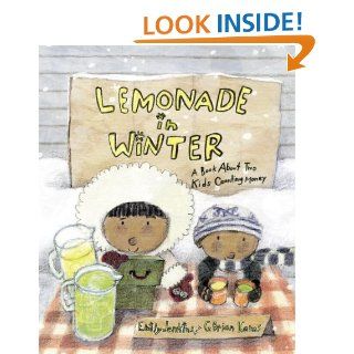 Lemonade in Winter A Book About Two Kids Counting Money   Kindle edition by Emily Jenkins, G. Brian Karas. Children Kindle eBooks @ .