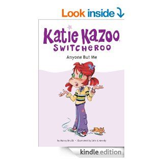 Anyone But Me #1 (Katie Kazoo, Switcheroo) eBook Nancy E. Krulik, John & Wendy Kindle Store