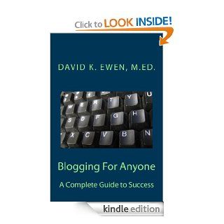 Blogging For Anyone eBook David Ewen Kindle Store