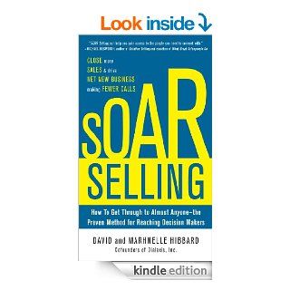 SOAR Selling (EBOOK) eBook David Hibbard, Marhnelle Hibbard Kindle Store