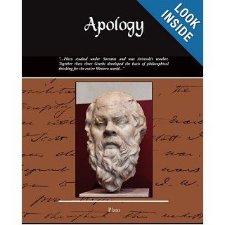Apology   Also Known as the Death of Socrates Plato 9781605977300 Books