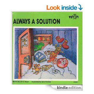 ALWAYS A SOLUTION with my FRIEND (VIPPI MOUSE BOOKS)   Kindle edition by WENDY BRADSHAW, Jill Major, Jerry Pointak, VIPPI MOUSE. Children Kindle eBooks @ .