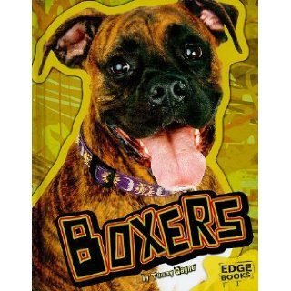 Boxers (All About Dogs) Tammy Gagne 9781429633659 Books