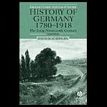 History of Germany, 1780 1918  The Long Nineteenth Century