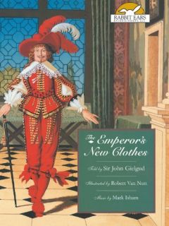 The Emperor's New Clothes, Told by Sir John Gielgud with Music by Mark Isham Sir John Gielgud, Mark Isham, Robert Van Nutt, Chris Campbell  Instant Video