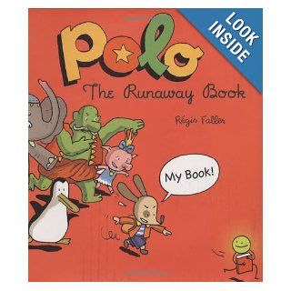 Polo The Runaway Book (Adventures of Polo) Regis Faller 9781596431898 Books