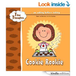 Cookie Rookie (Asking Before Taking)   Kindle edition by Salem de Bezenac, Amy Upshaw. Children Kindle eBooks @ .