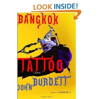 Bangkok Tattoo A Royal Thai Detective Novel (2)   Kindle edition by John Burdett. Mystery, Thriller & Suspense Kindle eBooks @ .