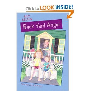 Back Yard Angel (Angel O'Leary) (9780395960608) Judy Delton Books