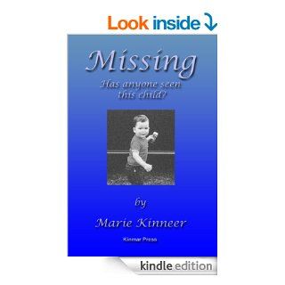 Missing, has anyone seen this child? eBook Marie Kinneer Kindle Store