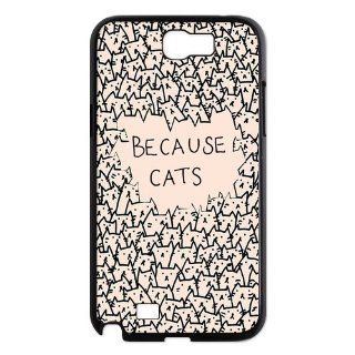 Custom Because Cats Back Cover Case for Samsung Galaxy Note 2 N7100 N360 Cell Phones & Accessories