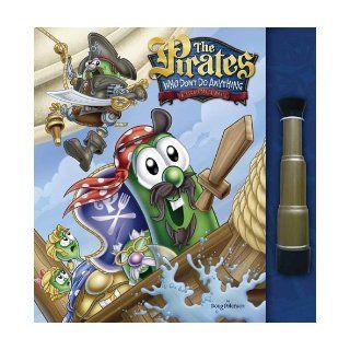 The Pirates Who Don't Do Anything A VeggieTales Movie Movie Storybook and Spyglass Big Idea Inc. 9781400311637 Books