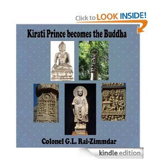 Kirati Prince becomes the Buddha eBook GL Rai Zimmdar Kindle Store