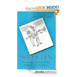 SKY QUEEN Becoming a Private Pilot A Recipe to Relieve Stress eBook David Petry Kindle Store