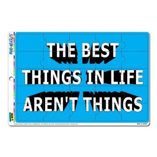Graphics and More The Best Things in Life Aren't Things MAG NEATO'S Novelty Gift Locker Refrigerator Vinyl Puzzle Magnet Set  