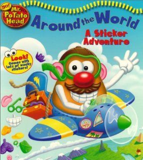 Mr. Potato Head Around the World A Sticker Adventure Imagine That Books, Jim Durk 9781575849515 Books