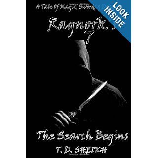 Ragnork's 7 the search begins T.d Sheikh 9781291164213 Books