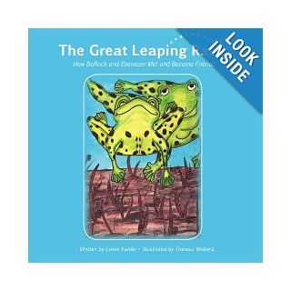 The Great Leaping Race How BoRock and Ebenezer Became Friends Lynn Kohler, Theresa Walters 9781439225080 Books