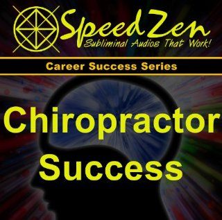 Chiropractic Success Subliminal CD   Become a Successful Chiropractor Music