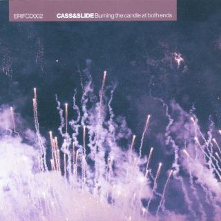 Cassaslide   Burning The Candle At Both Ends   [CD] Music