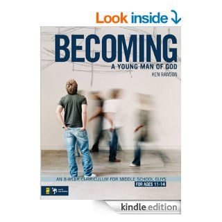 Becoming a Young Man of God (Breaking the Code) eBook Ken Rawson Kindle Store