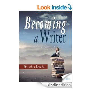 Becoming a Writer   Kindle edition by Dorothea Brande. Self Help Kindle eBooks @ .