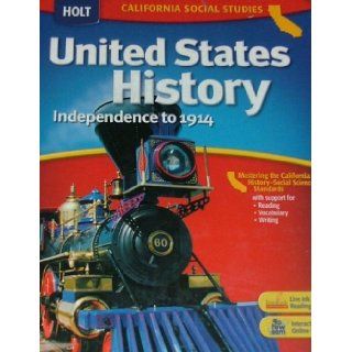 Holt United States History California Student Edition Grades 6 8 Beginnings to 1914 2006 RINEHART AND WINSTON HOLT 9780030412288 Books