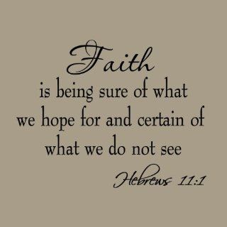 Faith is Being Sure of What We Hope for and Certain of What We Do Not See Hebrews 111 Bible Quote Wall Decals Scripture Home Decor Stickers Wall Art Sayings    