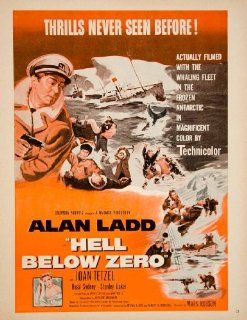 1954 Ad Movie Hell Below Zero Alan Ladd Joan Tetzel Antarctic Whaling Ship Film   Original Print Ad  