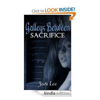 Galleys Between   Sacrifice eBook Jodi Lee Kindle Store