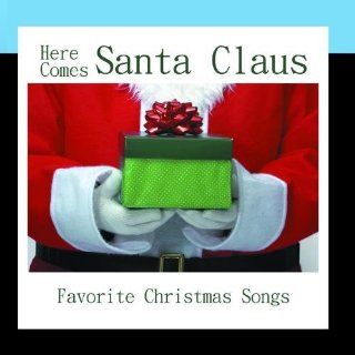 Here Comes Santa Claus   Favorite Christmas Songs Music