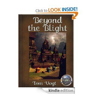 Beyond the Blight eBook Tom Vogt Kindle Store