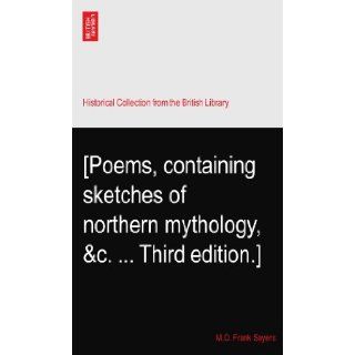 [Poems, containing sketches of northern mythology, &c.Third edition.] M.D. Frank Sayers Books