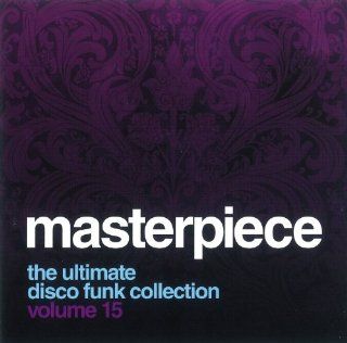 Masterpiece The Ultimate Disco Funk Collection, Vol. 15 Music