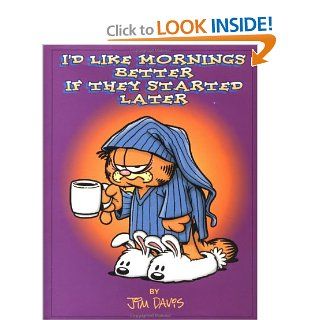 I'd Like Mornings Better If They Started Later (Main Street Editions) Nancy Davis 9780836209334 Books
