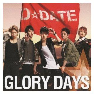 D Date   Glory Days (Type B) [Japan LTD CD] AVCA 62431 Music